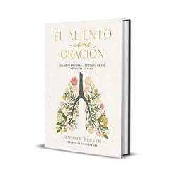 Penguin Publishing El Aliento Como Oración: Calma Tu Ansiedad, Enfoca Tu Mente Y Renueva Tu Alma / Breath as Prayer: Calm Your Anxiety - by