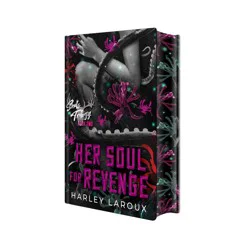 Kensington Publishing Corp. Her Soul for Revenge: Deluxe Limited Edition - (Souls Trilogy) by Harley Laroux (Hardcover)