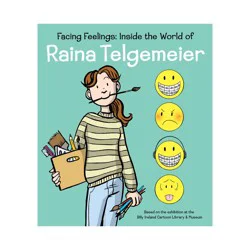 Scholastic Facing Feelings: Inside the World of Raina Telgemeier - (Hardcover)