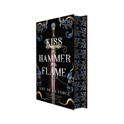 Dorling Kindersley A Kiss of Hammer and Flame - (Fated for Hael) by Amy de la Force (Hardcover)