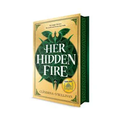 Penguin Publishing Her Hidden Fire - by Cliodhna O'sullivan (Hardcover)