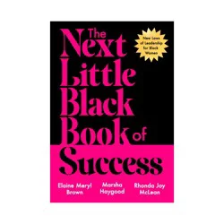 Scholastic The Next Little Black Book of Success - by Elaine Meryl Brown & Marsha Haygood & Rhonda Joy McLean (Hardcover)