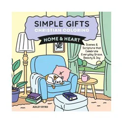 Simon & Schuster Simple Gifts Christian Coloring: Home & Heart - by Amen Editions (Paperback)