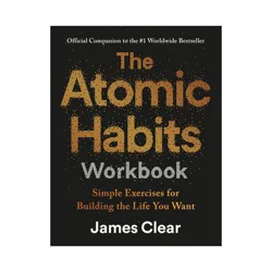 Penguin Publishing The Official Atomic Habits Workbook - by James Clear (Paperback)