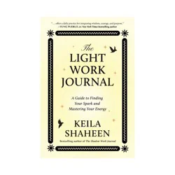 Simon & Schuster The Light Work Journal - by Keila Shaheen (Paperback)