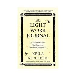 Simon & Schuster The Light Work Journal - by Keila Shaheen (Paperback)
