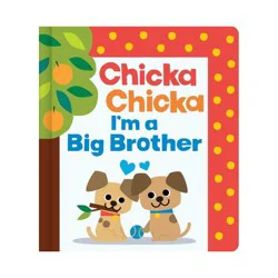 Simon & Schuster Chicka Chicka I'm a Big Brother - (Chicka Chicka Book) by Bill Martin Jr & John Archambault (Hardcover)