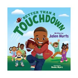Penguin Publishing Better Than a Touchdown - by Jalen Hurts (Hardcover)