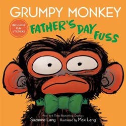 Random House Grumpy Monkey Father's Day Fuss - by Suzanne Lang (Hardcover)