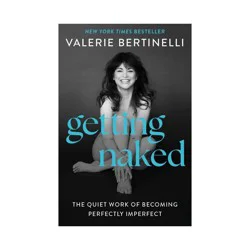 Harper Collins Getting Naked - by Valerie Bertinelli (Hardcover)