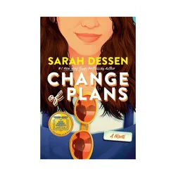 Simon & Schuster Change of Plans - by Sarah Dessen (Hardcover)