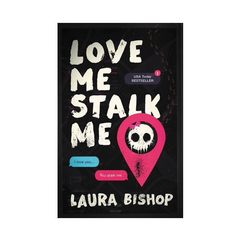 slide 1 of 1, Simon & Schuster Love Me Stalk Me - (Obsessively Yours) by Laura Bishop (Paperback), 1 ct