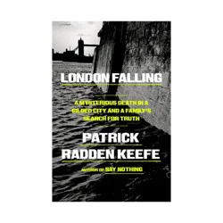 Penguin Publishing London Falling - by Patrick Radden Keefe (Hardcover)