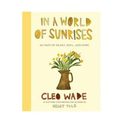 Simon & Schuster In a World of Sunrises - by Cleo Wade (Hardcover)