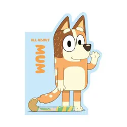 Penguin Publishing Bluey: All about Mum - by Penguin Young Readers Licenses (Board Book)