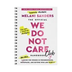 Harper Collins The Official We Do Not Care Club Handbook - by Melani Sanders (Hardcover)