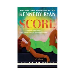 Hachette Book Group Score - by Kennedy Ryan (Paperback)