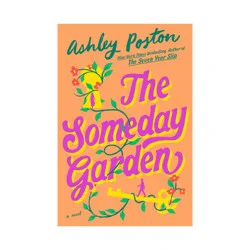 Penguin Publishing The Someday Garden - by Ashley Poston (Paperback)