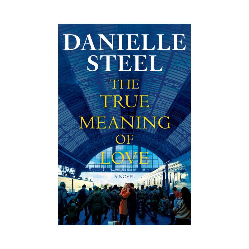 slide 1 of 1, Random House The True Meaning of Love - by Danielle Steel (Hardcover), 1 ct