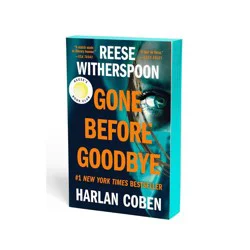 Hachette Book Group Gone Before Goodbye - by Harlan Coben & Reese Witherspoon (Paperback)