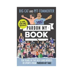 Harper Collins Pardon My Book - by Big Cat & Pft Commenter (Hardcover)