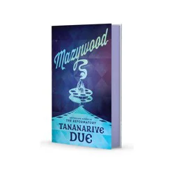 Simon & Schuster Mazywood - by Tananarive Due (Hardcover)