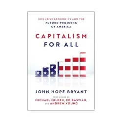Wiley Capitalism for All - by John Hope Bryant (Hardcover)