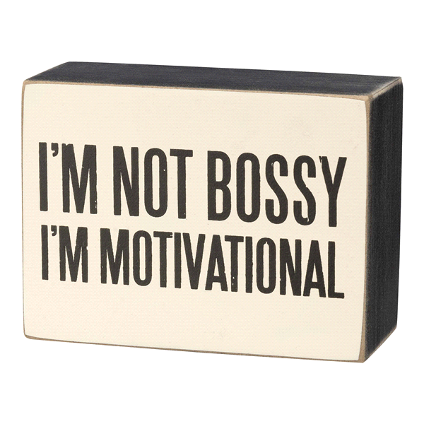 slide 1 of 1, I'm Not Bossy, I'm Motivational Box Sign, 1 ct