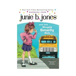 Random House Junie B. Jones and the Stupid Smelly Bus ( Junie B. Jones) (Paperback) by Barbara Park