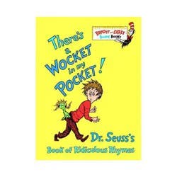 There's a Wocket in My Pocket!: Dr. Seuss's Book of Ridiculous Rhymes (Bright and Early Board Books) by Dr. Seuss