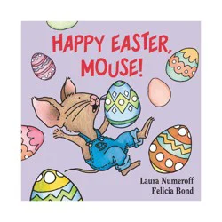 Harper Collins Happy Easter, Mouse! (If You Give?) by Laura Joffe Numeroff (Board Book)