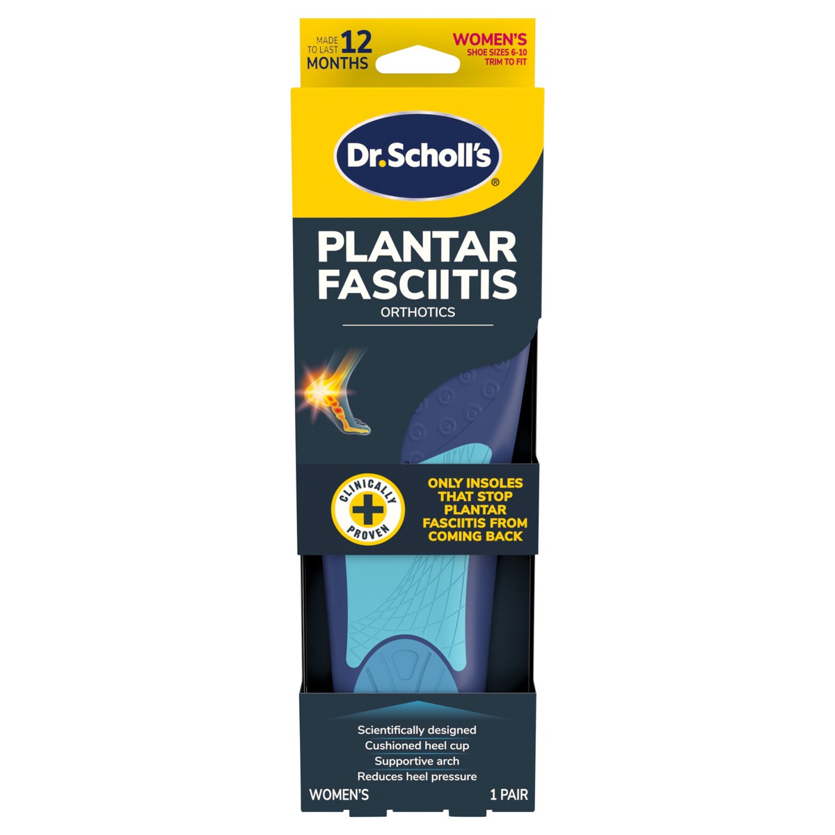 slide 1 of 3, Dr. Scholl's Dr. Scholl’s Plantar Fasciitis Pain Relief Orthotics Scientifically Designed to Relieve Pain of Plantar Fasciitis, Cut to Fit Inserts: Women's Size 6-10, 1 Pair, 1 pair