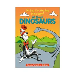 Random House Oh Say Can You Say Di-No-Saur? ( Cat in the Hat's Learning Library) (Hardcover) by Bonnie Worth
