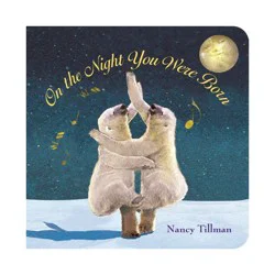 Macmillan Publishers On the Night You Were Born (Board Book) by Nancy Tillman