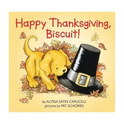 Harper Collins Happy Thanksgiving, Biscuit ( Biscuit) (Paperback) by Alyssa Satin Capucilli