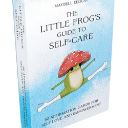 The Little Frog's Guide To Self-Care Card Deck: 52 Affirmation Cards For Self-Love And Empowerment