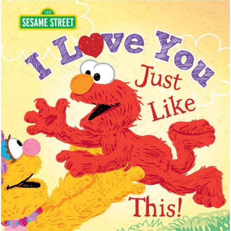 slide 1 of 6, Sourcebooks I Love You Just Like This ( Sesame Street) (Hardcover) by Lillian Jaine, 1 ct