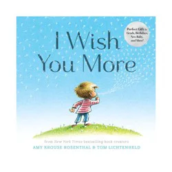 Chronicle Books I Wish You More - by Amy Krouse Rosenthal (Hardcover)