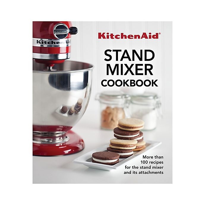 slide 1 of 1, KitchenAid The Complete KitchenAid Stand Mixer Cookbook, 1 ct