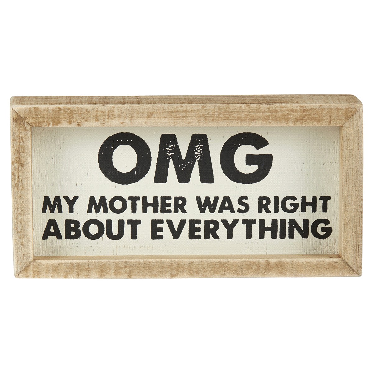 slide 1 of 1, Box Sign, Mother Was Right, 3 x 8 in, 1 ct