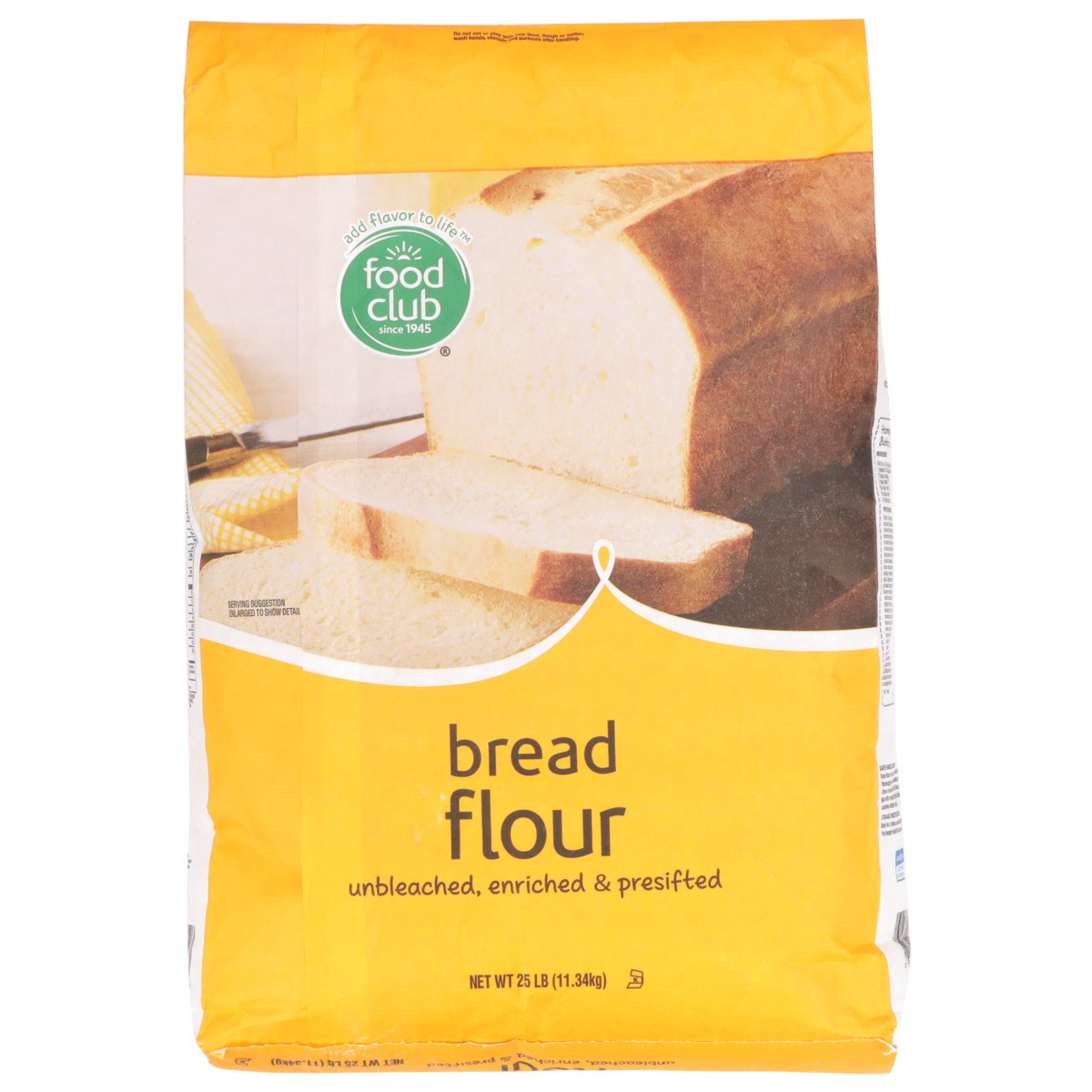 slide 8 of 9, Food Club Unbleached, Enriched & Presifted Bread Flour, 25 lb