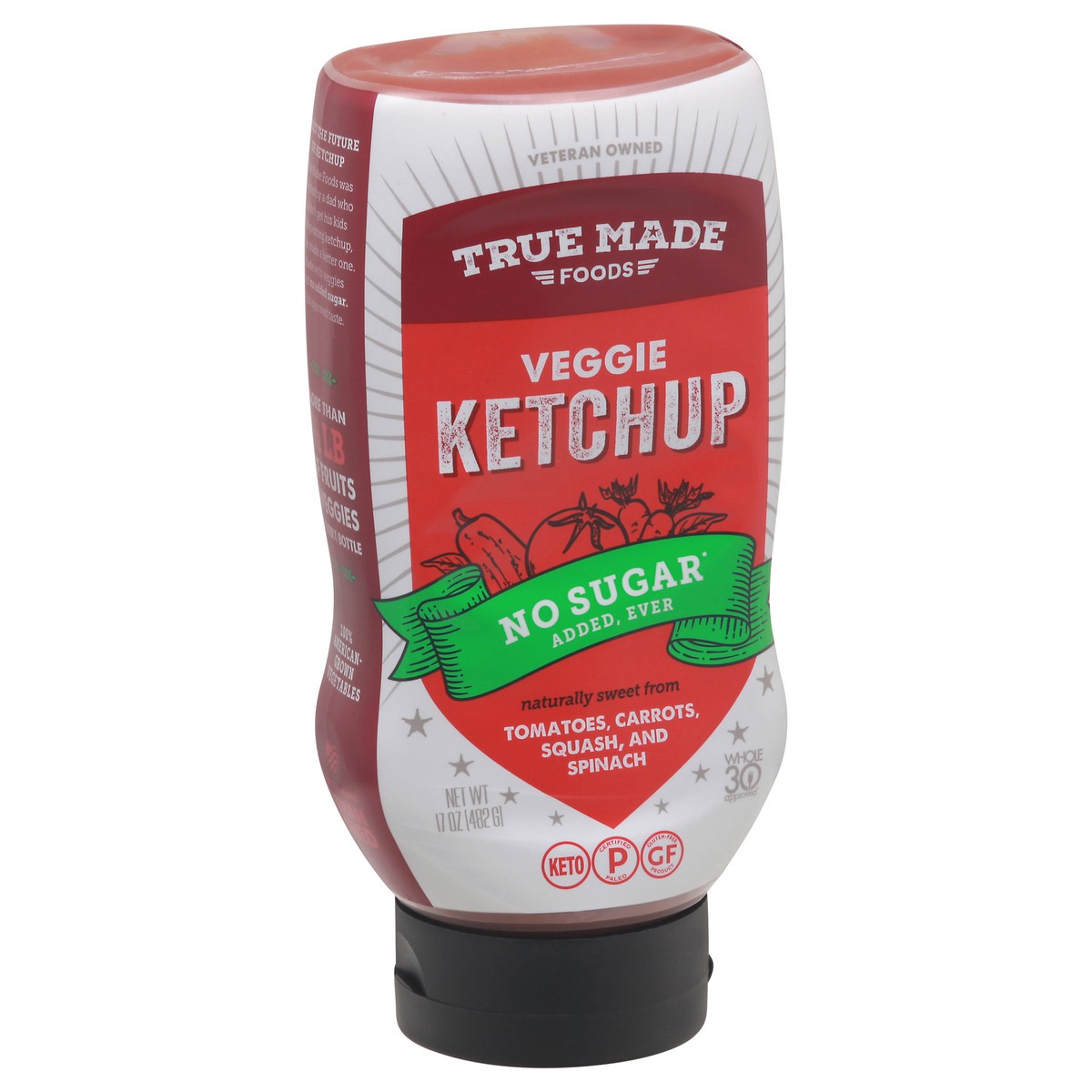 slide 7 of 9, True Made Foods True Made Veggie Ketchup No Sugar Added Squeeze Bottle, 17 oz