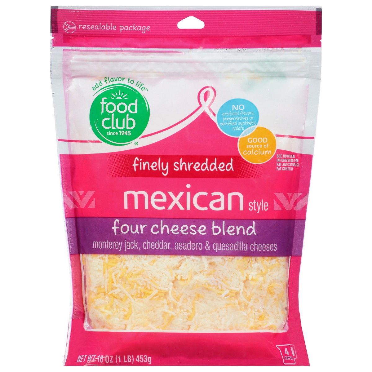 slide 1 of 6, Food Club Mexican Style Four Cheese Blend Monterey Jack, Cheddar, Quesadilla & Asadero Finely Shredded Cheeses, 16 oz