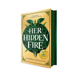 Penguin Publishing Her Hidden Fire - by Cliodhna O'Sullivan (Hardcover)