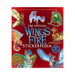 Scholastic Wings of Fire: The Official Stickerpedia - by Tui T Sutherland (Paperback)