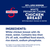 slide 8 of 29, Swanson 25% Less Sodium White Premium Chunk Canned Chicken Breast in Water, 12.5 OZ Can, 12.500 oz