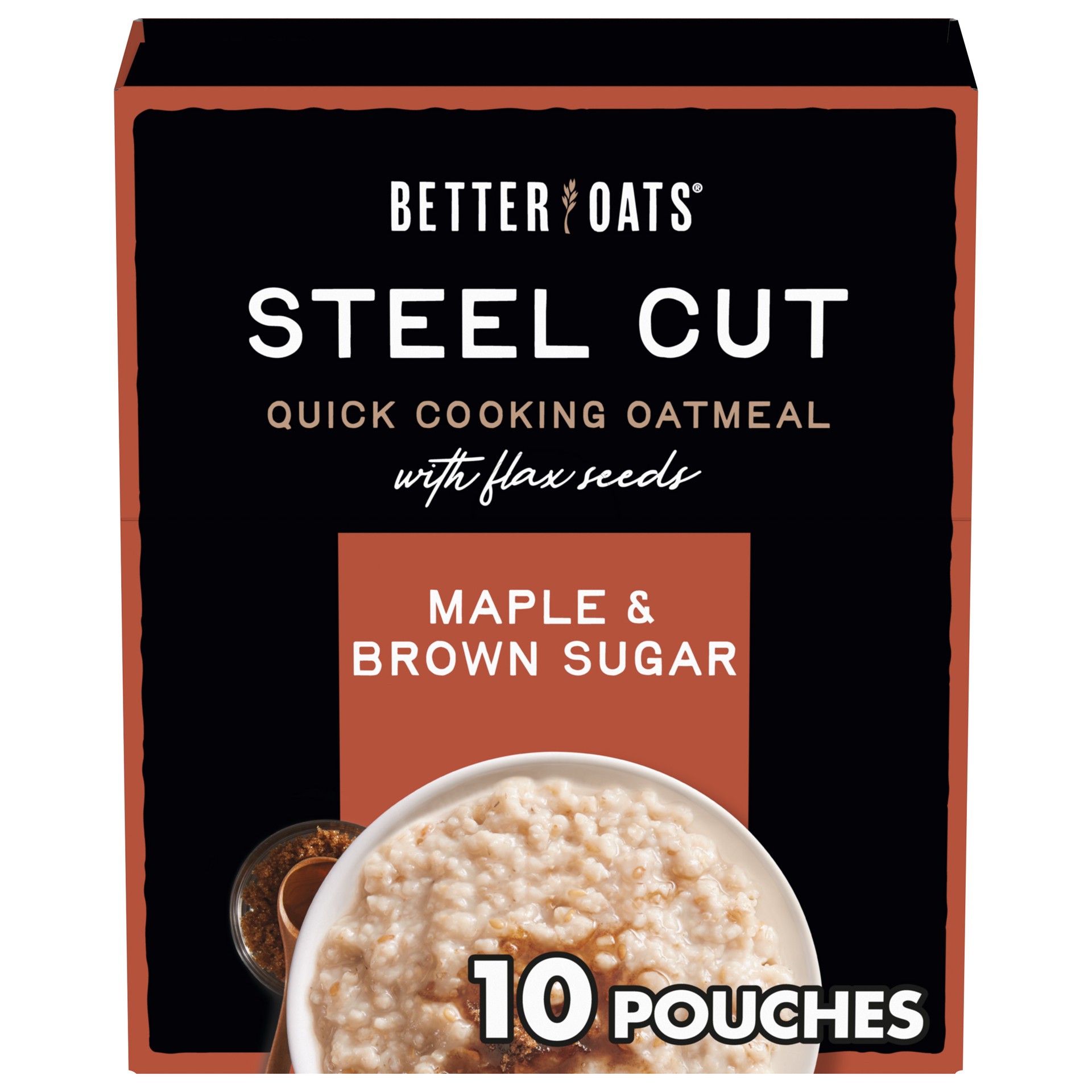 slide 1 of 5, Better Oats Maple and Brown Sugar Steel Cut Oatmeal with Flax Seeds, 10 Instant Oatmeal Pouches, 15.1 OZ Pack, 15.1 oz