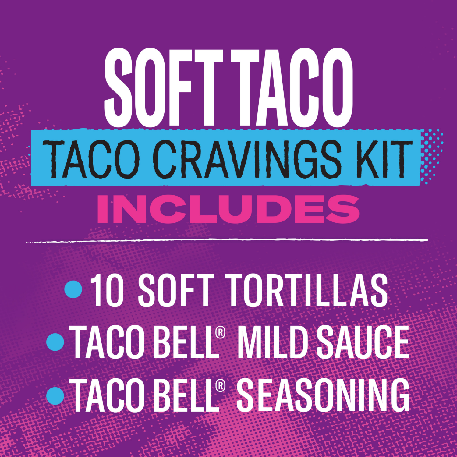 slide 6 of 8, Taco Bell Soft Taco Cravings Kit with 10 Soft Tortillas, Taco Bell Mild Sauce & Seasoning- 14.8 oz, 14.8 oz