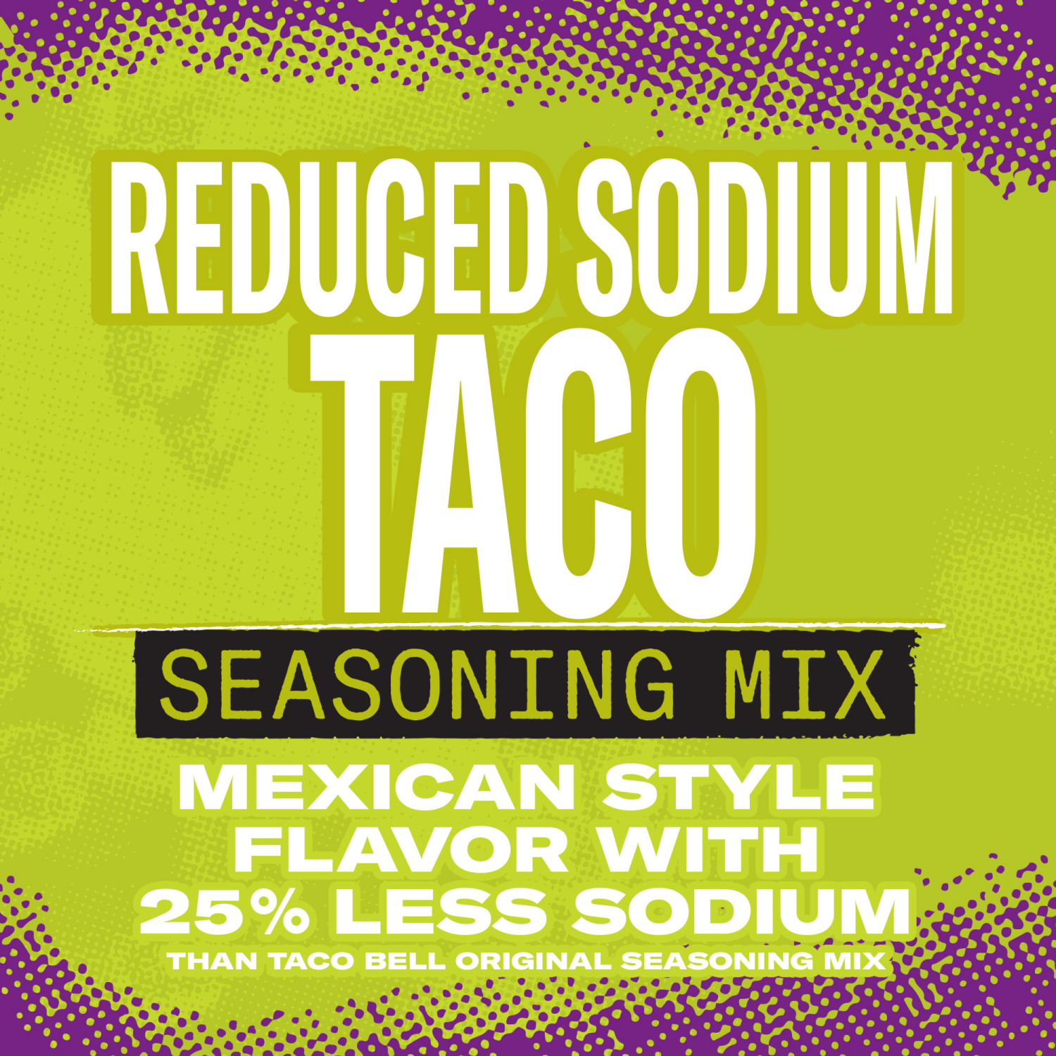 slide 6 of 8, TACO BELL Reduced Sodium Taco Seasoning Mix, 1 oz