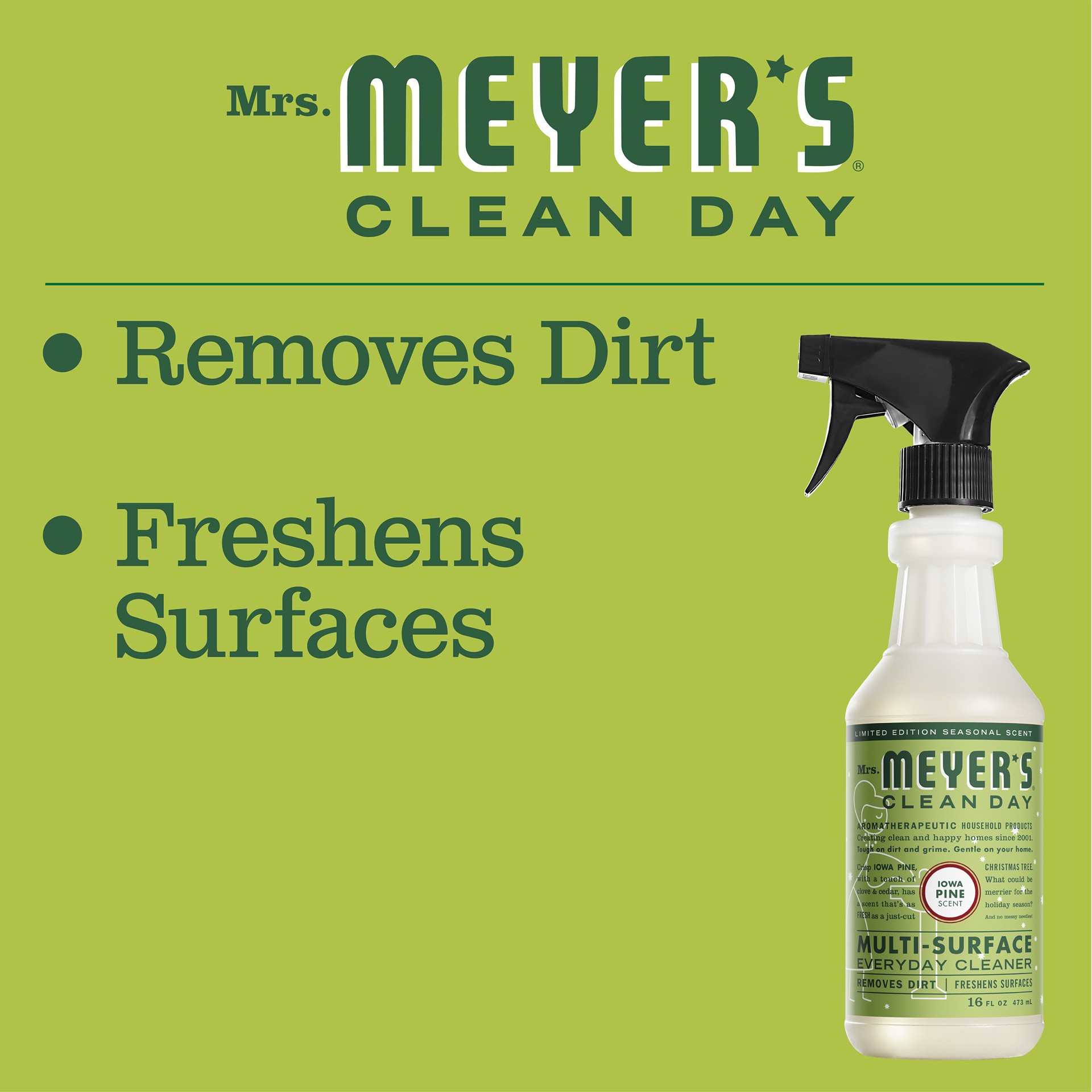 slide 3 of 9, Mrs. Meyer's Mrs. Meyer''s Clean Day Multi-Surface Everyday Cleaner, Iowa Pine Scent, 16 Ounce Bottle, 16 fl oz